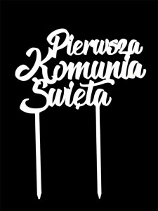 TOPPER 3D "PIERWSZA KOMUNIA ŚWIĘTA" BIAŁY